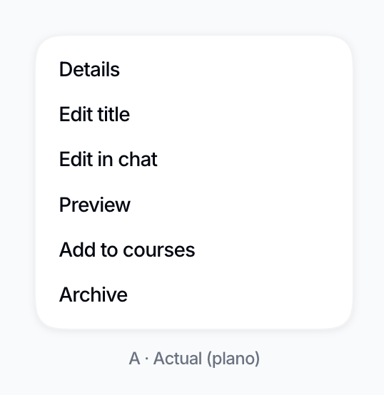 The original Vidext module action menu, with six ungrouped text actions: Details, Edit title, Edit in chat, Preview, Add to courses, and Archive.